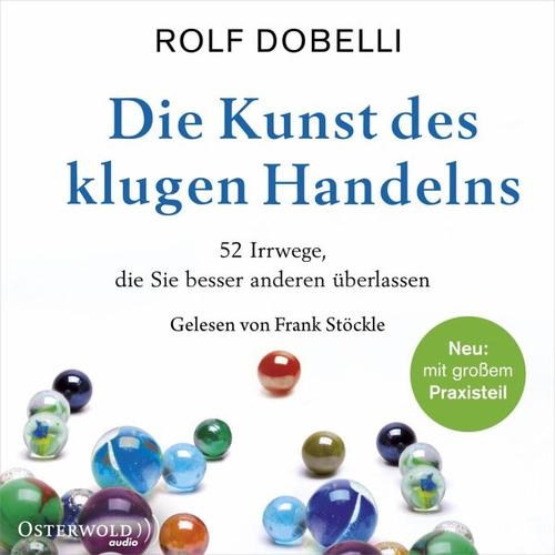 Die Kunst des klugen Handelns – Rolf Dobelli