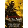 Dark Age - Buch 1 - Nicholas Sansbury Smith, Anthony J. Melchiorri