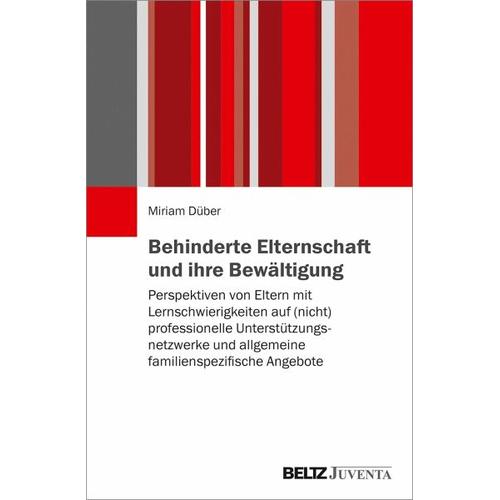 Behinderte Elternschaft und ihre Bewältigung – Miriam Düber
