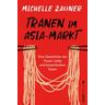 Tränen im Asia-Markt - Michelle Zauner