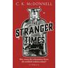 The Stranger Times / The Stranger Times Bd.1 - C. K. McDonnell