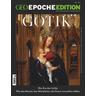 GEO Epoche Edition / GEO Epoche Edition 26/2022 - Gotik