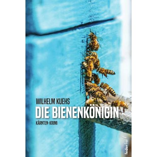 Die Bienenkönigin - Wilhelm Kuehs