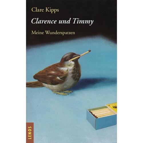 Clarence und Timmy – Clare Kipps