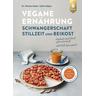 Vegane Ernährung: Schwangerschaft, Stillzeit und Beikost - Markus Keller, Edith Gätjen