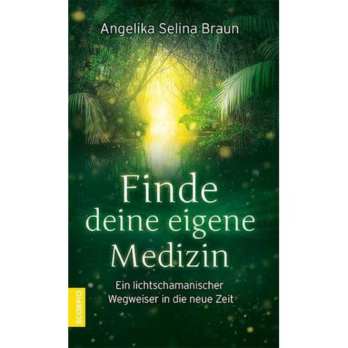 Finde deine eigene Medizin – Angelika Selina Braun