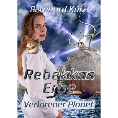 Rebekkas Erbe (2) – Bernhard Kürzl