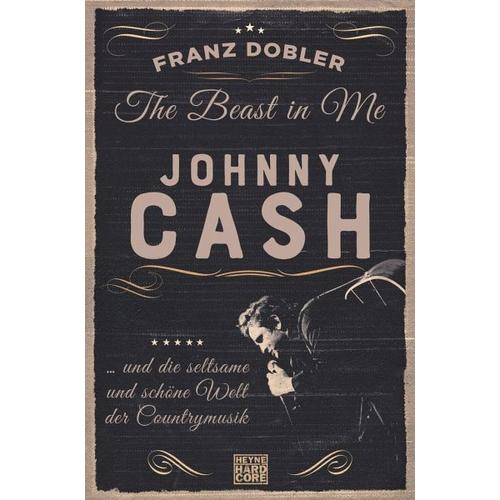 The Beast in Me. Johnny Cash – Franz Dobler