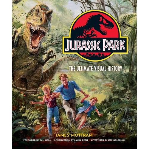 Jurassic Park: The Ultimate Visual History – James Mottram