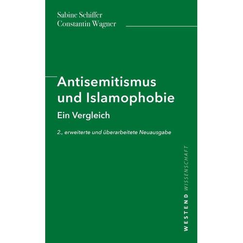 Antisemitismus und Islamophobie – Sabine Schiffer, Constantin Wagner
