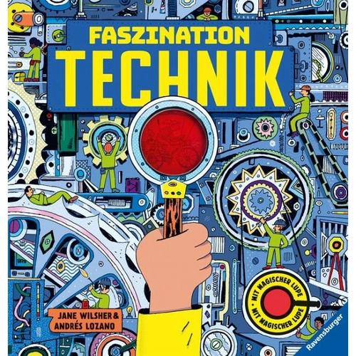 Faszination Technik – Technikbuch für Kinder ab 7 Jahren, mit magischer Lupe – Jane Wilsher