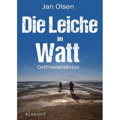 Die Leiche im Watt. Ostfrieslandkrimi - Jan Olsen