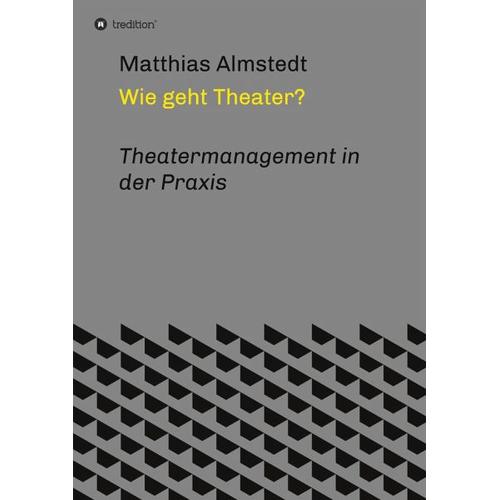 Wie geht Theater? – Matthias Almstedt