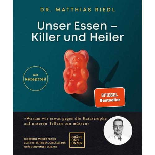 Unser Essen – Killer und Heiler – Matthias Riedl