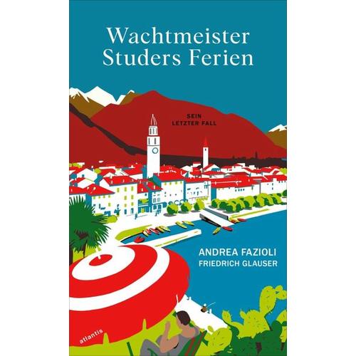 Wachtmeister Studers Ferien - Friedrich Glauser, Andrea Fazioli