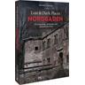 Lost & Dark Places Nordbaden - Benedikt Grimmler
