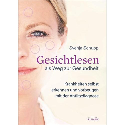 Gesichtlesen als Weg zur Gesundheit – Svenja Schupp