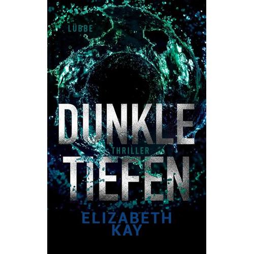 Dunkle Tiefen – Elizabeth Kay