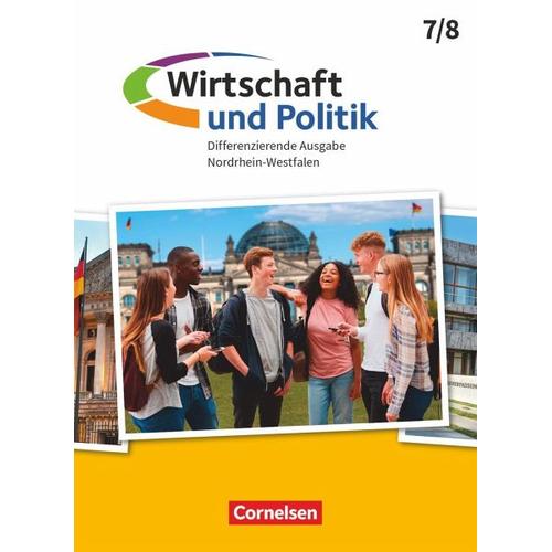 Wirtschaft und Politik 7./8. Schuljahr. Nordrhein-Westfalen - Schülerbuch