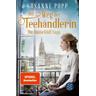 Der Weg der Teehändlerin / Die Ronnefeldt-Saga Bd.2 - Susanne Popp