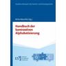 Handbuch der kontrastiven Alphabetisierung - Britta Herausgegeben:Marschke