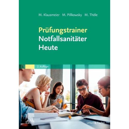 Prüfungstrainer Notfallsanitäter Heute – Matthias Klausmeier, Martin Pillkowsky, Matthias Thöle