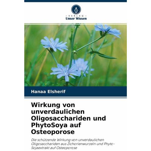 Wirkung von unverdaulichen Oligosacchariden und PhytoSoya auf Osteoporose – Hanaa Elsherif