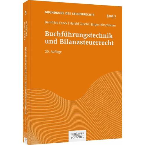 Buchführungstechnik und Bilanzsteuerrecht – Bernfried Fanck, Harald Guschl, Jürgen Kirschbaum