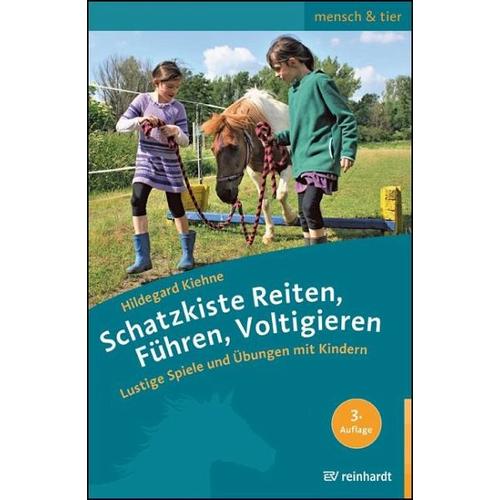 Schatzkiste Reiten, Führen, Voltigieren – Hildegard Kiehne