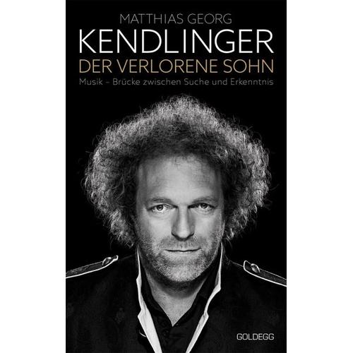 Der verlorene Sohn – Matthias Georg Kendlinger