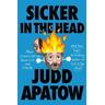 Sicker in the Head - Judd Apatow
