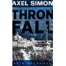 Thronfall / Gabriel Landow Bd.3 - Axel Simon