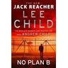 No Plan B - Lee Child, Andrew Child