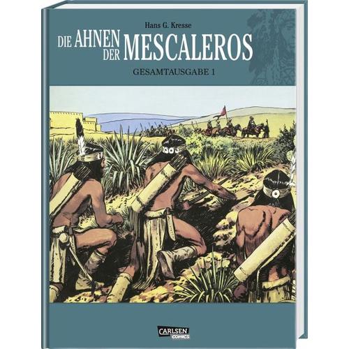 Die Ahnen der Mescaleros / Die Ahnen der Mescaleros Bd.1 – Hans Kresse