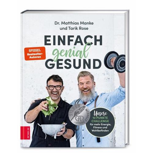 Einfach genial gesund – Matthias Manke, Tarik Rose