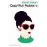 Crazy Rich Problems - Kevin Kwan
