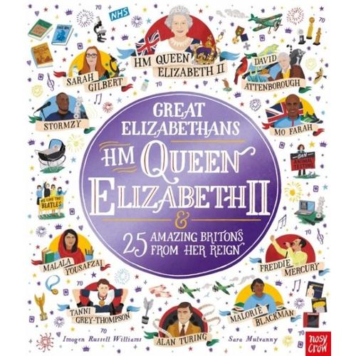 Great Elizabethans: HM Queen Elizabeth II and 25 Amazing Britons from Her Reign – Imogen Russell Williams