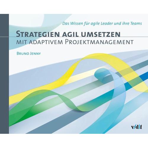 Strategien agil umsetzen mit adaptivem Projektmanagement – Jenny Bruno