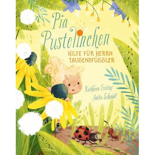 Hilfe für Herrn Tausendfüßler / Pia Pustelinchen Bd.3 - Kathleen Freitag