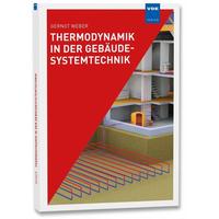 Thermodynamik in der Gebäudesystemtechnik - Gernot Weber