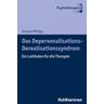 Das Depersonalisations - Derealisationssyndrom - Simone Philipp