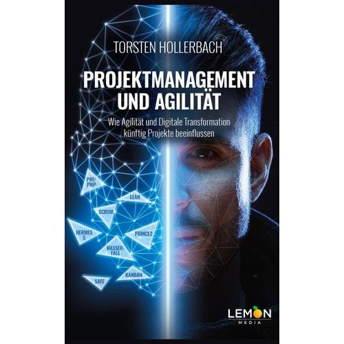 Projektmanagement und Agilität – Torsten Hollerbach