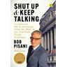 Shut Up and Keep Talking - Bob Pisani