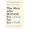The Man Who Mistook His Job for His Life - Naomi Shragai