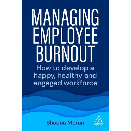 Managing Employee Burnout – Shauna Moran