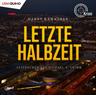 Letzte Halbzeit / Mader, Hummel & Co. Bd.4 (2 MP3-CDs) - Harry Kämmerer