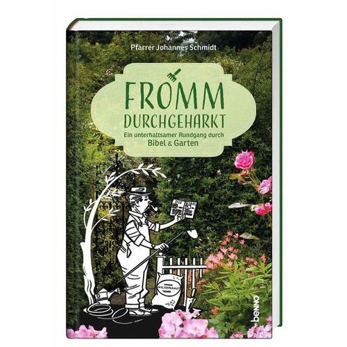 Fromm durchgeharkt – Johannes Schmidt