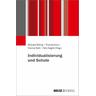 Individualisierung und Schule - Michael Röhrig, Thomas Kron, Yvonne Nehl, Felix Naglik
