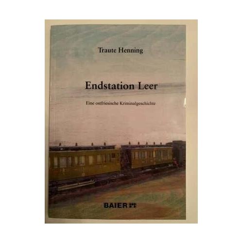 Endstation Leer – Traute Henning