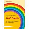 Das große Buch der 1000 Spiele - Hans Hirling